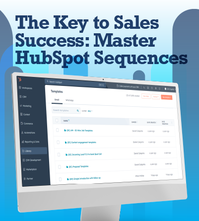 9 Simple Steps to Mastering Sales Sequences in HubSpot