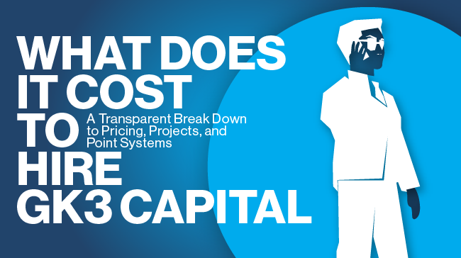 What Does It Cost to Hire GK3 Capital? A Comprehensive Breakdown