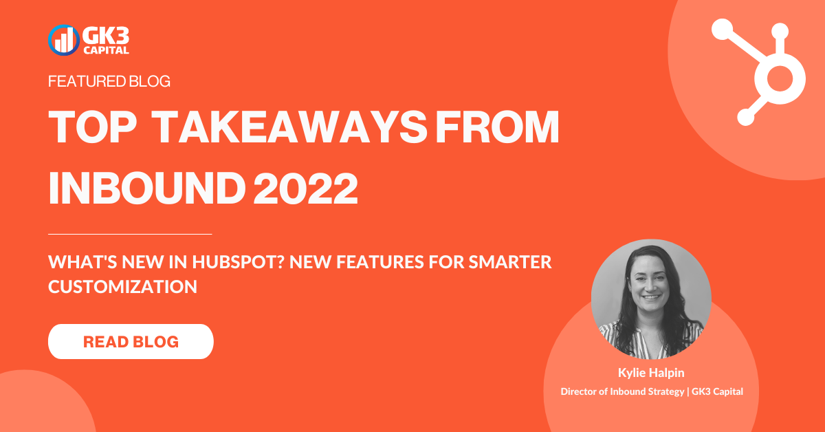 Takeaways from Inbound 2022: New Features for Smarter Customization